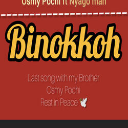 Binokkoh (feat. Osmy Pochi & Nyagoman GM)