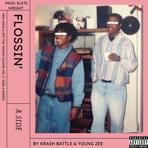Flossin' (feat. Young Zee)