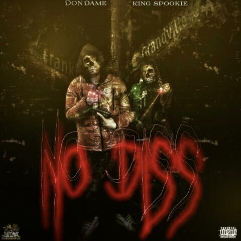 No diss (feat. King spookie & Don dame)