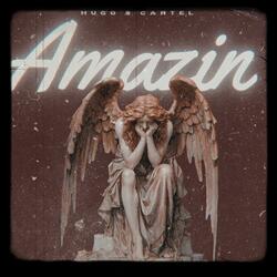 Amazin (feat. GiveEmHell Cartel)