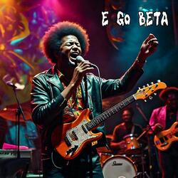 E GO BETA