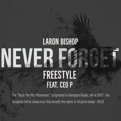 Never Forget (Freestyle) (feat. CEO P)