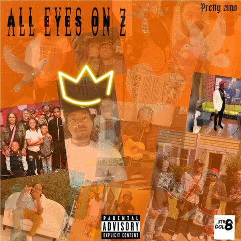 All Eyes On Z