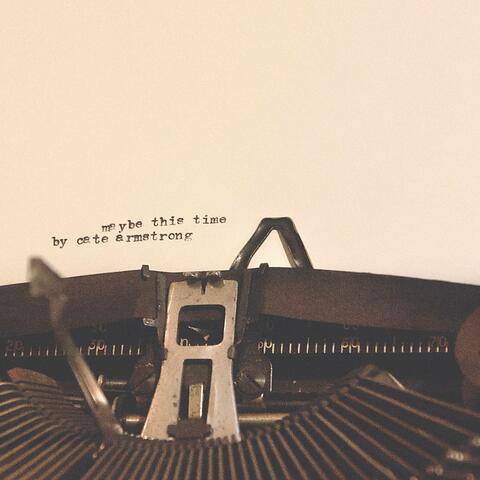 Maybe This Time