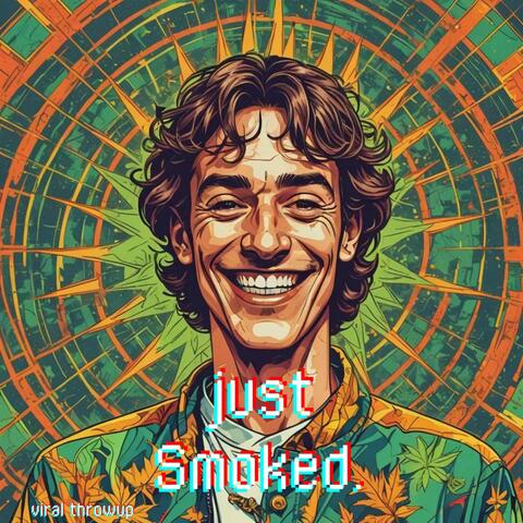 Just smoked