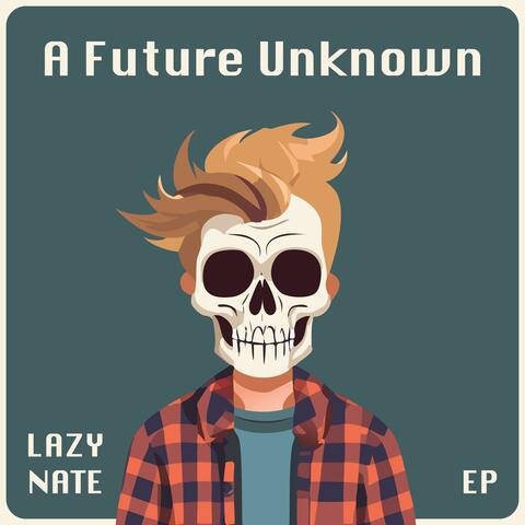 A Future Unknown