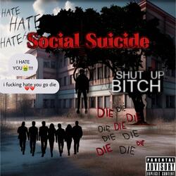 Social Suicide