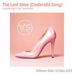The Lost Shoe (Cinderella Song) (feat. Thomas Brenkus)
