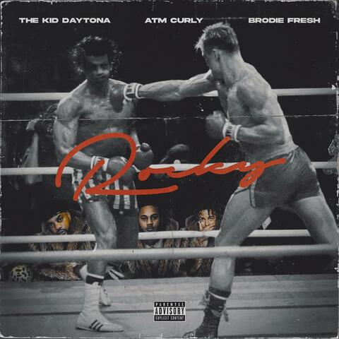 Rocky (feat. The Kid Daytona & Brodie Fresh)