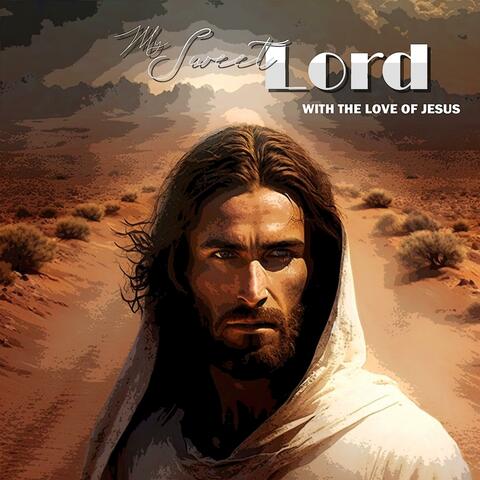 My Sweet Lord