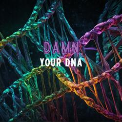 Damn Yo DNA