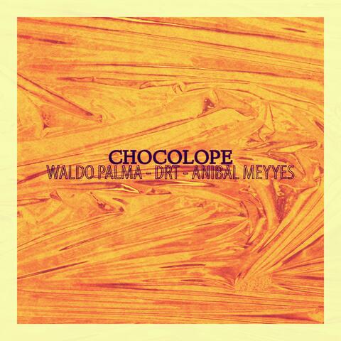 CHOCOLOPE (feat. Waldo Palma & DRT)
