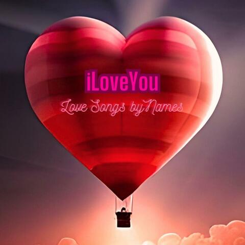 Love Songs by Names