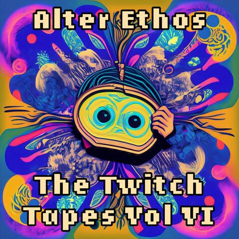 The Twitch Tapes Vol VI