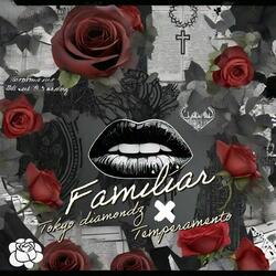 Familiar (feat. Temperamento)