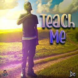 Teach Me