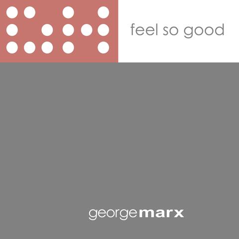 Feel so good