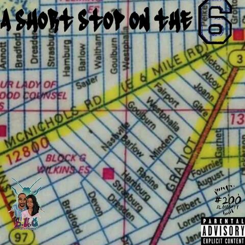 A Short Stop On The 6