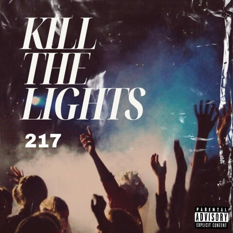 KILL THE LIGHTS