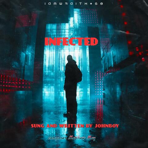infected (feat. johnboy)