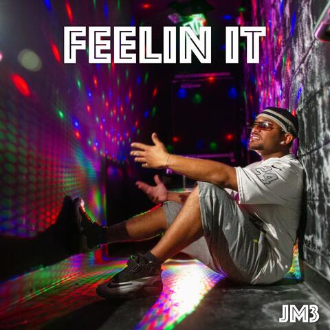 Feelin it