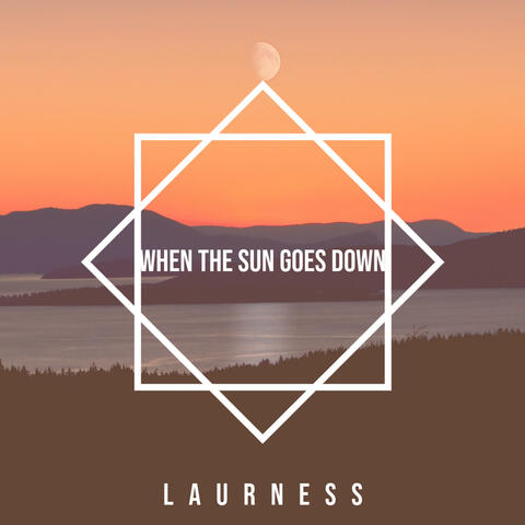 When the sun goes down