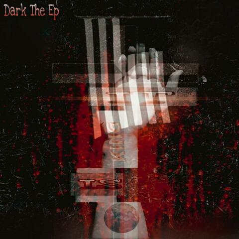 Dark the Ep