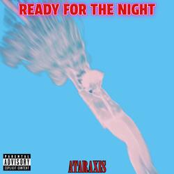 Ready For The Night (2024 Edition)