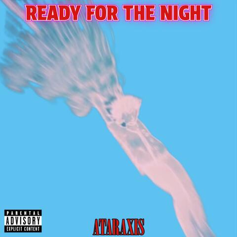 Ready For The Night (2024 Edition)