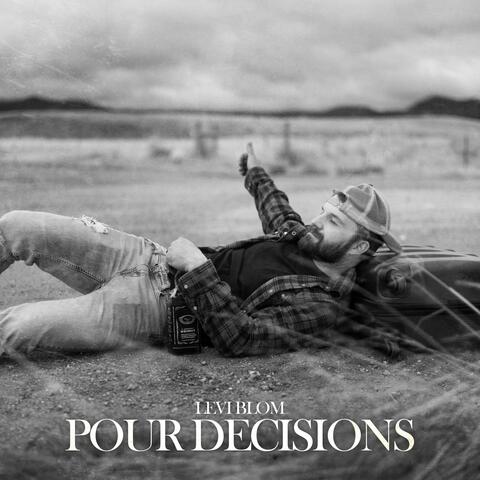 Pour Decisions