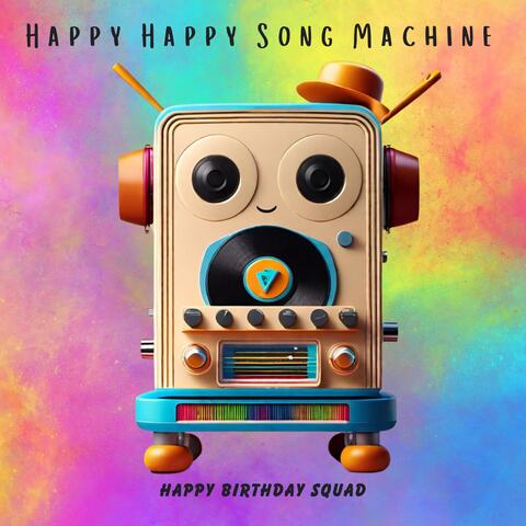Happy Birthday Squad