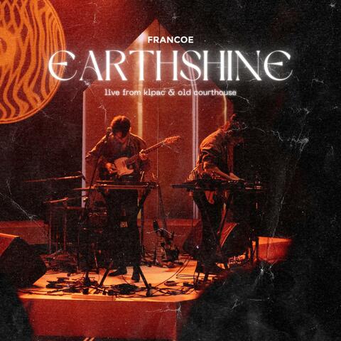EARTHSHINE (live from klpac & old courthouse)