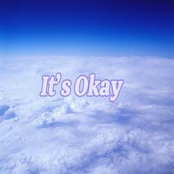 It's Okay