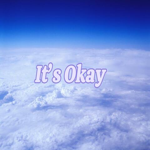 It's Okay