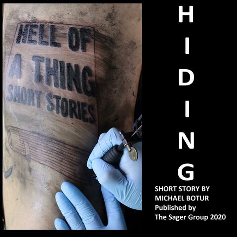 Hiding (short story from 'Hell of a Thing')