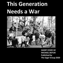 This Generation Needs a War