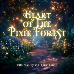 Heart Of The Pixie Forest