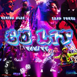 So Lit (feat. Sean Yorke)