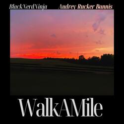 WalkAMile (feat. Audrey Rucker Bannis)