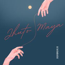 Jhuto Maya (feat. Outcast)