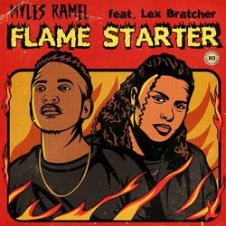 Flame Starter (feat. Lex Bratcher)