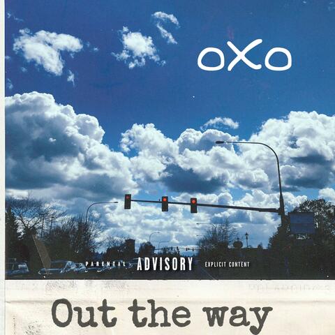 Out the way