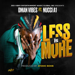 Less Is More (feat. Nucci A1)