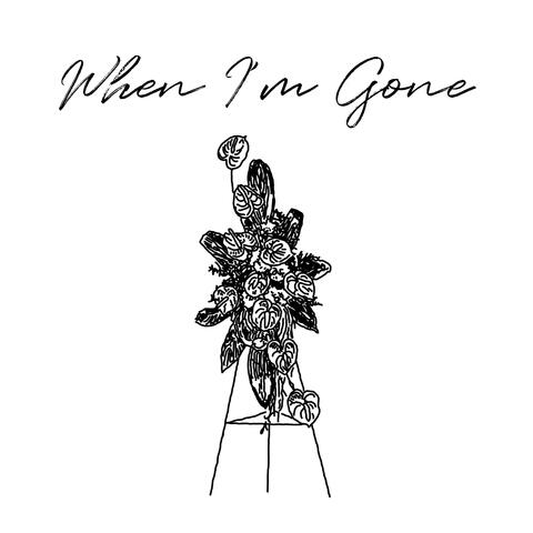 When I'm Gone