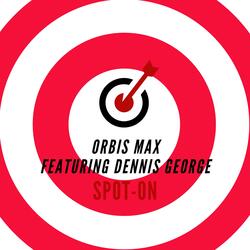 Spot On (feat. Dennis George)