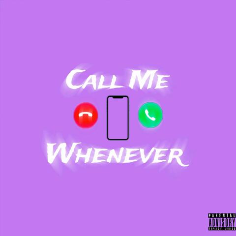 Call Me Whenever (feat. Lo-T)