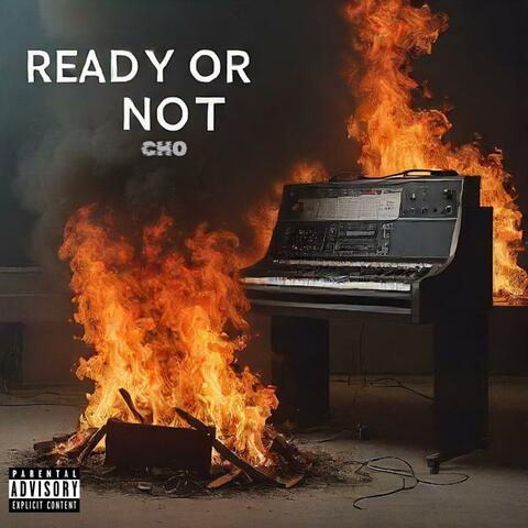Ready Or Not