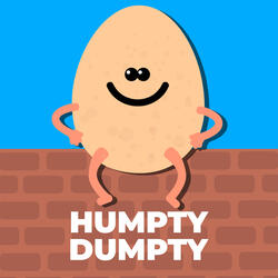 Humpty Dumpty Sat On A Wall