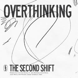 Overthinking