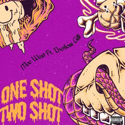 One Shot, Two Shot